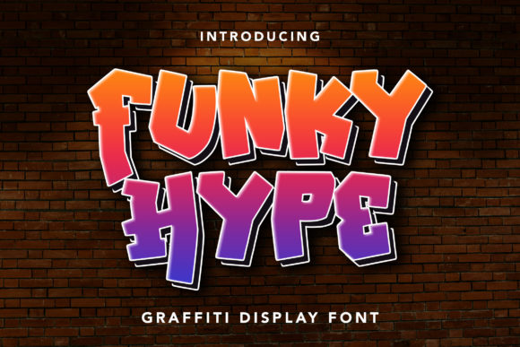 Funky Hype: The Bold Typeface That Elevates Your Campaign Visuals
